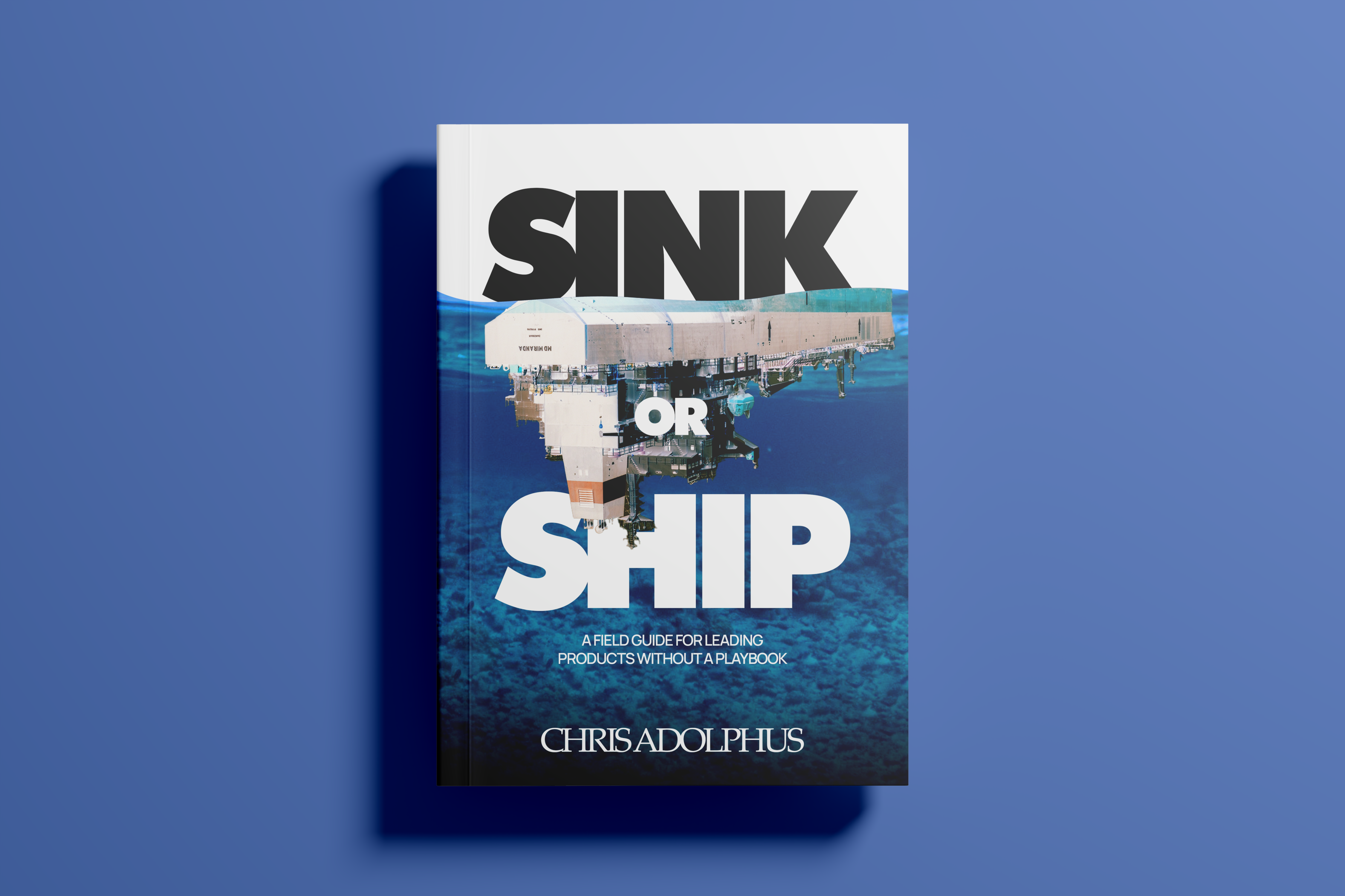 Sink or Ship by Chris Adolphus. The cover shows an overturned ship beneath a blue waterline, with the title in bold black and white lettering.